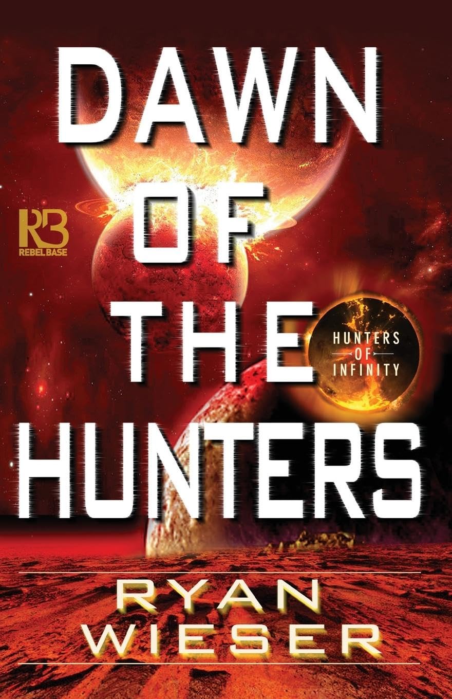 Dawn of the Hunters (Hunters of Infinity, Band 3)