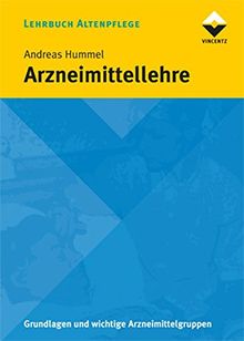 Arzneimittellehre: Allgemeiner und spezieller Teil (Altenpflege)