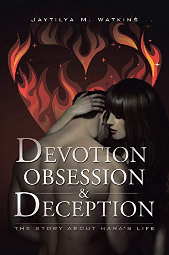 Devotion, Obsession, & Deception: The Story About Hara's Life