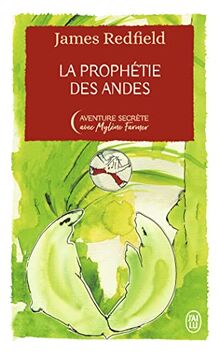 La prophétie des Andes