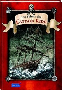 Der Schatz des Captain Kidd: Ein Abenteuerbuch