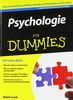 Psychologie für Dummies: Dem menschlichen Fühlen, Denken und Verhalten auf der Spur (Fur Dummies)
