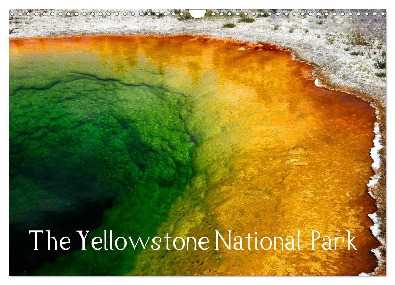 The Yellowstone National Park (Wall Calendar 2027 DIN A3 landscape), CALVENDO 12 Month Wall Calendar