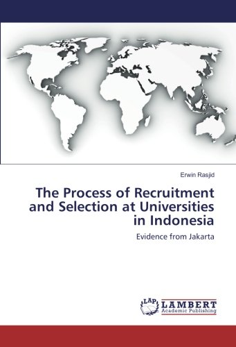The Process of Recruitment and Selection at Universities in Indonesia: Evidence from Jakarta