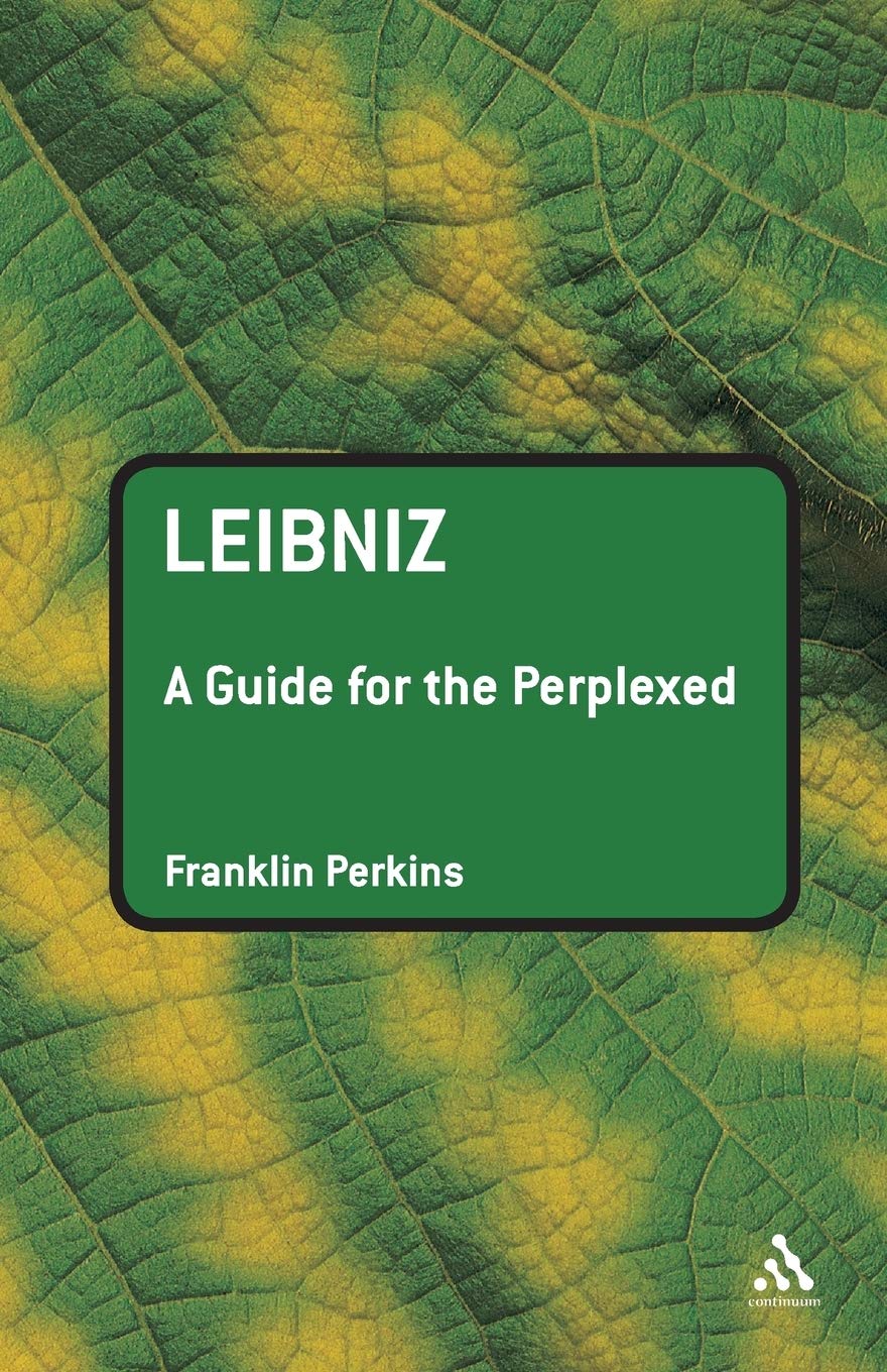 Leibniz: A Guide for the Perplexed (Guides for the Perplexed)