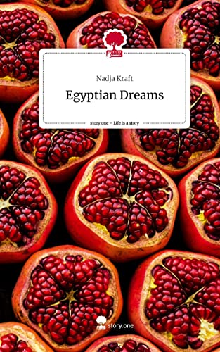 Egyptian Dreams. Life is a Story - story.one