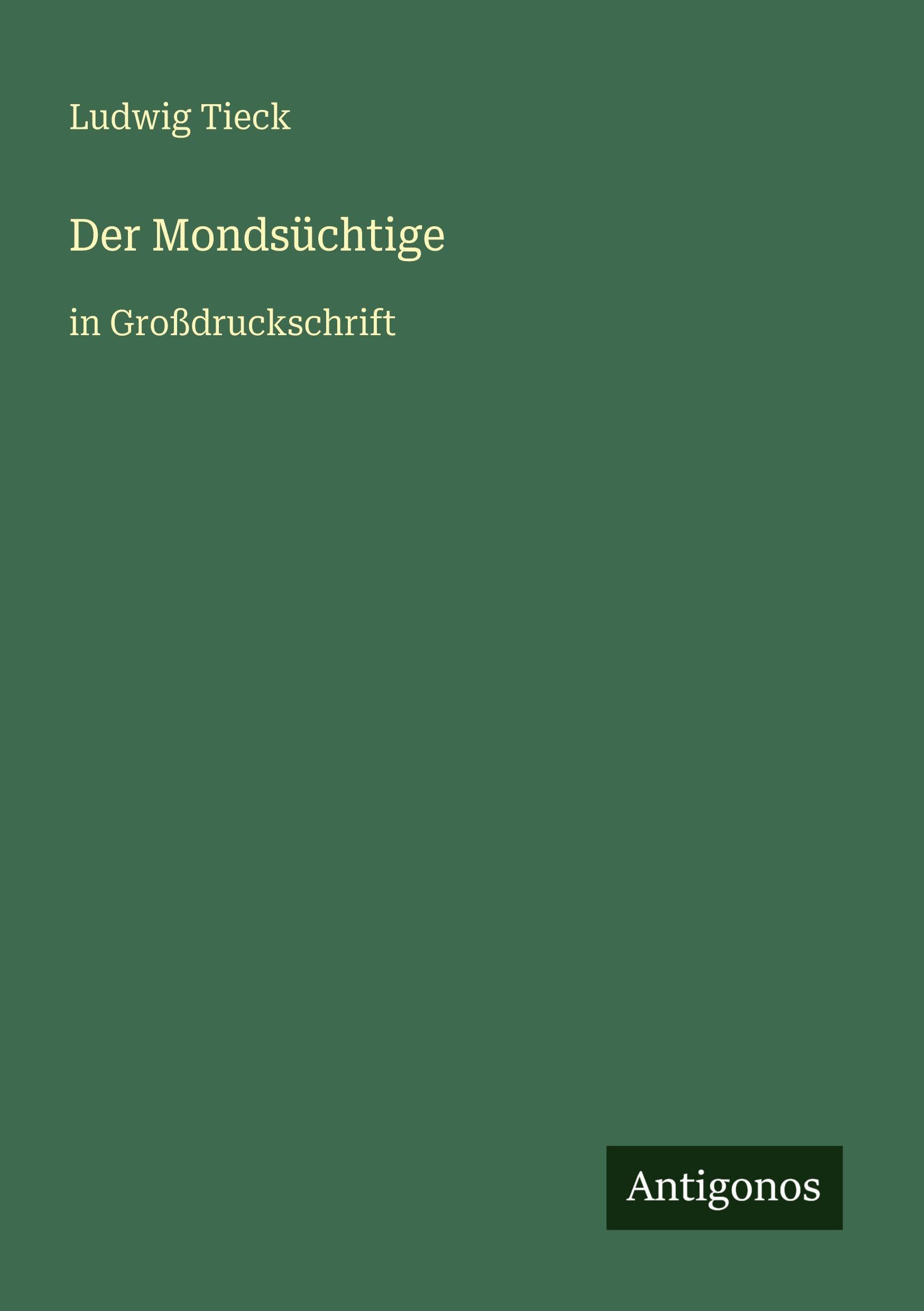 Der Mondsüchtige: in Großdruckschrift