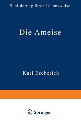Die Ameise (German Edition): Schilderung ihrer Lebensweise