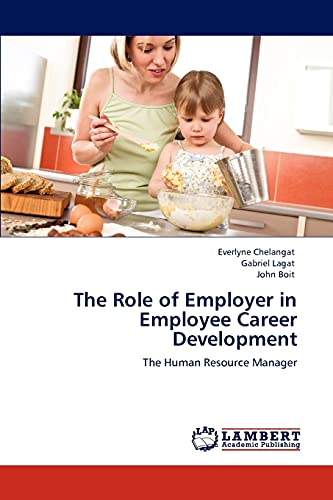 The Role of Employer in Employee Career Development: The Human Resource Manager
