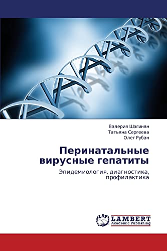 Perinatal'nye virusnye gepatity: Epidemiologiya, diagnostika, profilaktika: Jepidemiologiq, diagnostika, profilaktika