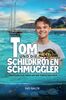 Tom und die Schildkrötenschmuggler: Abenteuerliche Ferien an der türkischen Küste