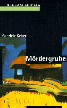 Mördergrube.