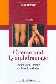 Ödeme und Lymphdrainage: Diagnose und Therapie von Ödemkrankheiten