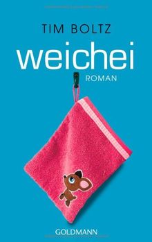 Weichei: Roman