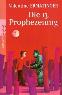 Die 13. Prophezeiung