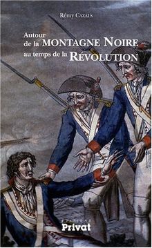 Autour de la Montagne Noire au temps de la Révolution von Cazals, Rémy | Buch | Zustand gut