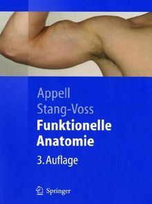 Funktionelle Anatomie Grundlagen Sportlicher Leistung Und Bewegung Von Hans Joachim Appell