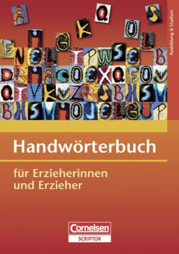 Cornelsen Erzieherinnen Und Erzieher Band 1 Cornelsen Handwörterbuch für Erzieherinnen und Erzieher von Wilma Aden