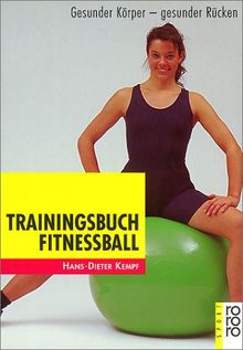 Trainingsbuch Fitnessball: Gesunder Körper - gesunder Rücken