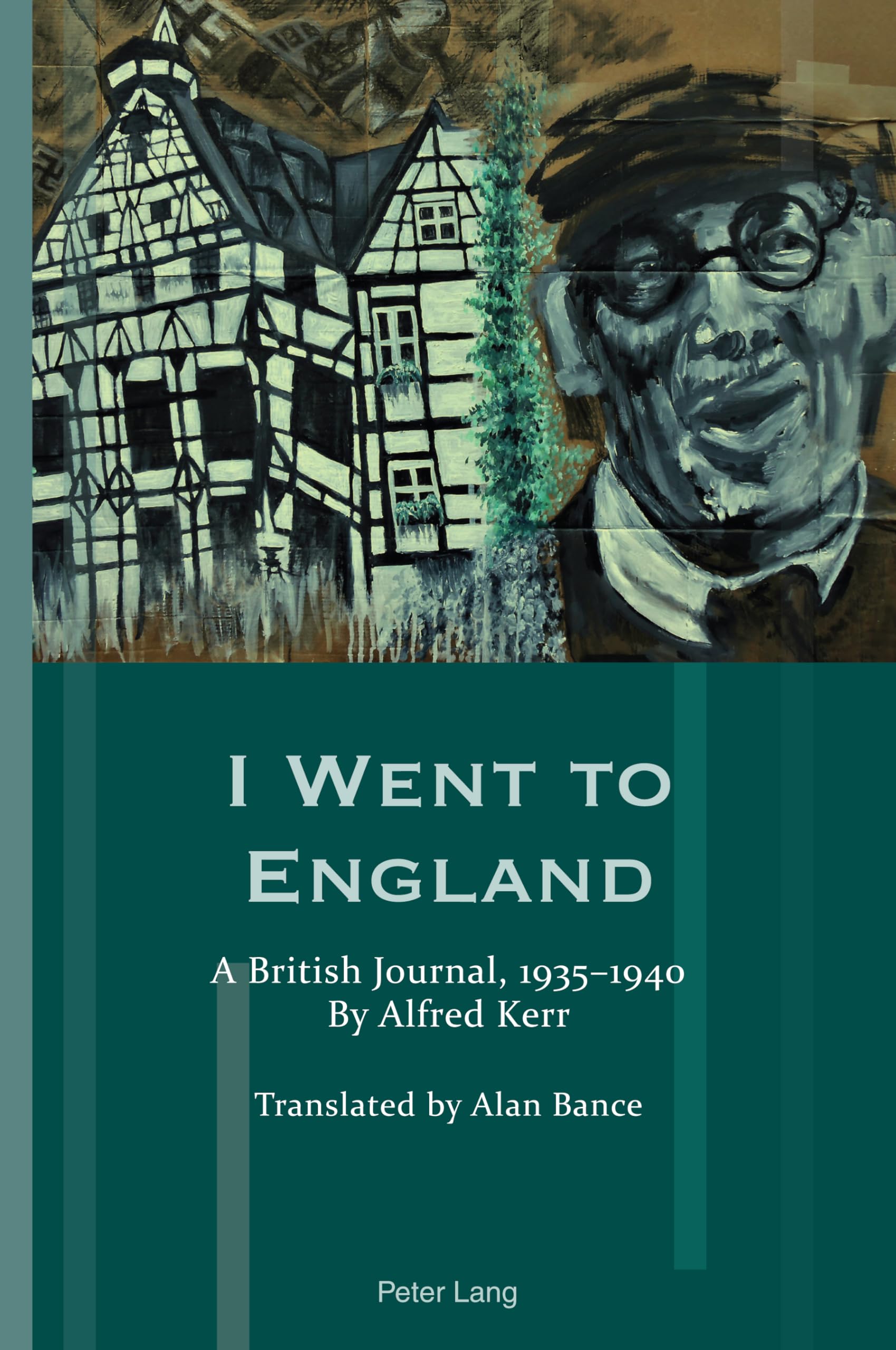 I Went to England: A British Journal, 1935-1940. By Alfred Kerr (Exile Studies, Band 23)