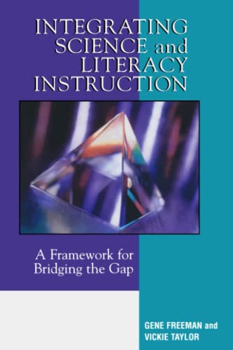 Integrating Science and Literacy Instruction: A Framework for Bridging the Gap