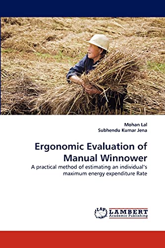 Ergonomic Evaluation of Manual Winnower: A practical method of estimating an individual's maximum energy expenditure Rate