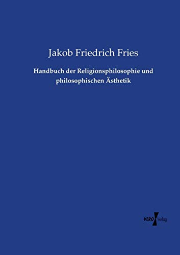 Handbuch der Religionsphilosophie und philosophischen Ästhetik