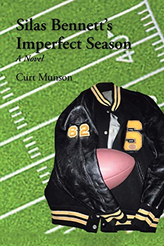 Silas Bennett's Imperfect Season