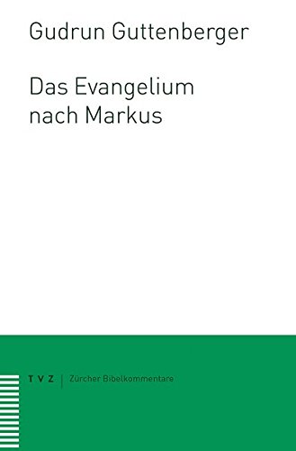 Das Evangelium nach Markus (Zürcher Bibelkommentare. Neues Testament, Band 2)