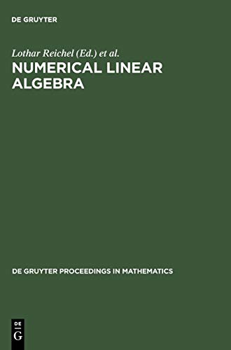 Numerical Linear Algebra: Proceedings of the Conference in Numerical Linear Algebra and Scientific Computation, Kent (Ohio), USA March 13-14, 1992 (De Gruyter Proceedings in Mathematics)