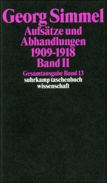 Gesamtausgabe in 24 Bänden: Band 13: Aufsätze und Abhandlungen 1909-1918. Band II: BD 13 (suhrkamp taschenbuch wissenschaft)