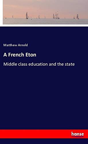 A French Eton: Middle class education and the state