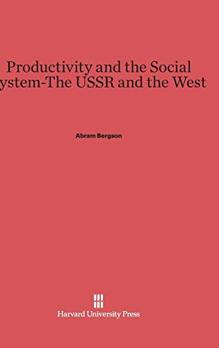 Productivity and the Social System-The USSR and the West