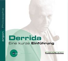 Derrida: Eine kurze Einführung