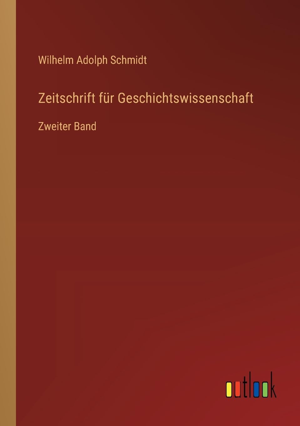 Zeitschrift für Geschichtswissenschaft: Zweiter Band