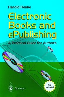 Electronic Books and ePublishing: A Practical Guide for Authors