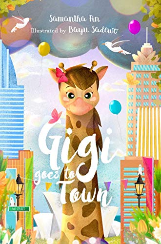 Gigi Goes to Town (Gigi the Giraffe, Band 1)