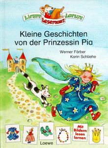 Kleine Geschichten von der Prinzessin Pia