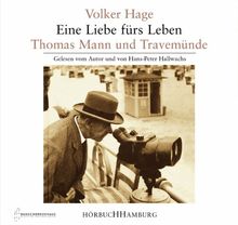 Eine Liebe fürs Leben, Thomas Mann und Travemünde, 2 Audio-CDs