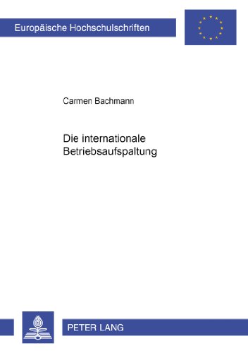 Die internationale Betriebsaufspaltung