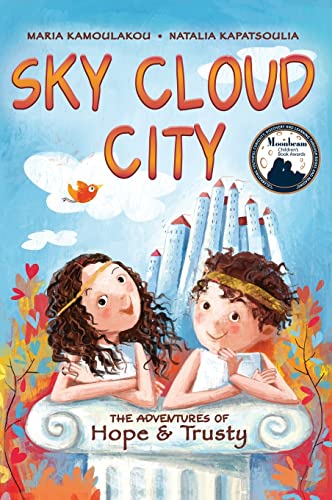 Sky Cloud City: (a fun adventure inspired by Greek mythology and an ancient Greek play -The Birds- by Aristophanes) (Adventures of Hope & Trusty, Band 1)