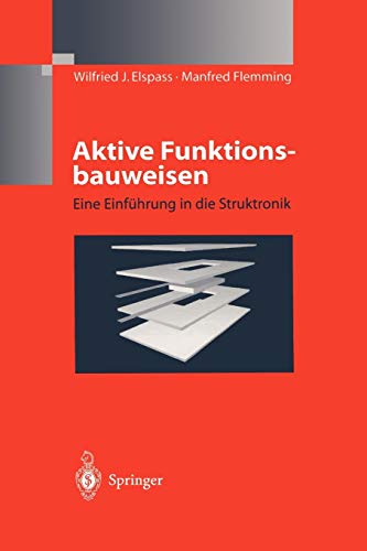 Aktive Funktionsbauweisen: Eine Einführung in die Struktronik (German Edition)