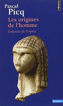Les origines de l'homme : l'odyssée de l'espèce