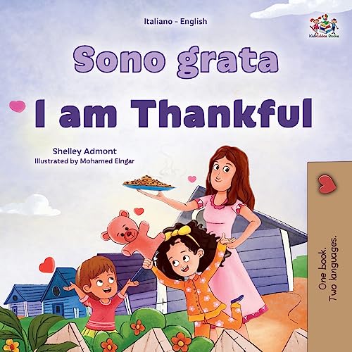 I am Thankful (Italian English Bilingual Children's Book) (Italian English Bilingual Collection)