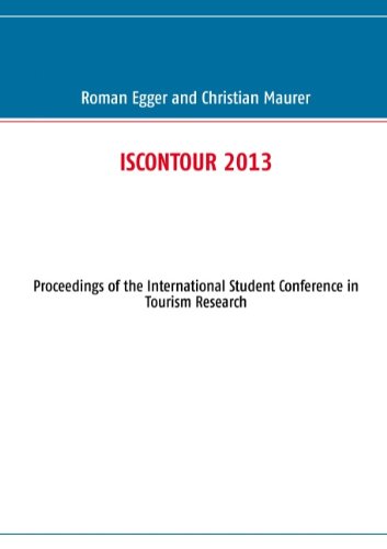 ISCONTOUR 2013: Proceedings of the International Student Conference in Tourism Research
