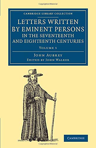 Letters Written by Eminent Persons in the Seventeenth and Eighteenth Centuries 2 Volume Set: Letters Written by Eminent Persons in the Seventeenth and ... - British and Irish History, General)