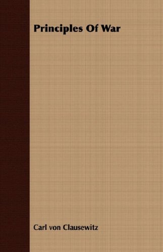 Clausewitz, Carl Von Principles Of War