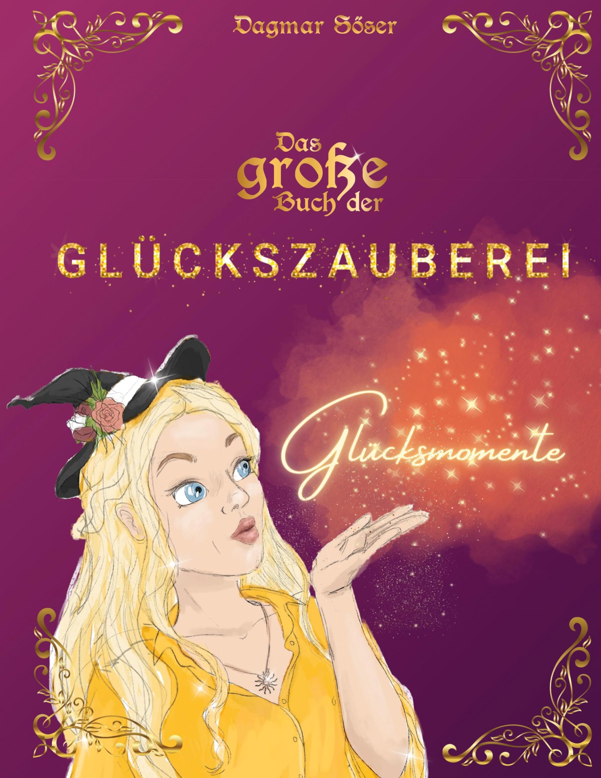 Das große Buch der Glückszauberei: Glückszauberei