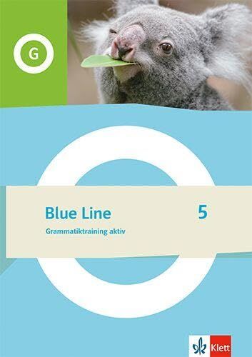 Blue Line 5. Grammatiktraining aktiv Klasse 9