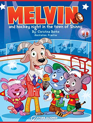 MELVIN AND HOCKEY NIGHT IN THE TOWN OF SHINNY (HARDCOVER) (Melvin the Mouse, Band 3)